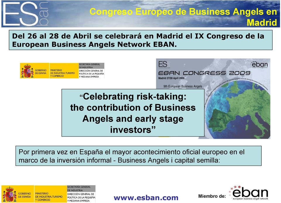 Celebrating risk-taking: the contribution of Business Angels and early stage investors Por