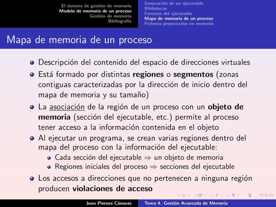 un proceso con un objeto de memoria (sección del ejecutable, etc.