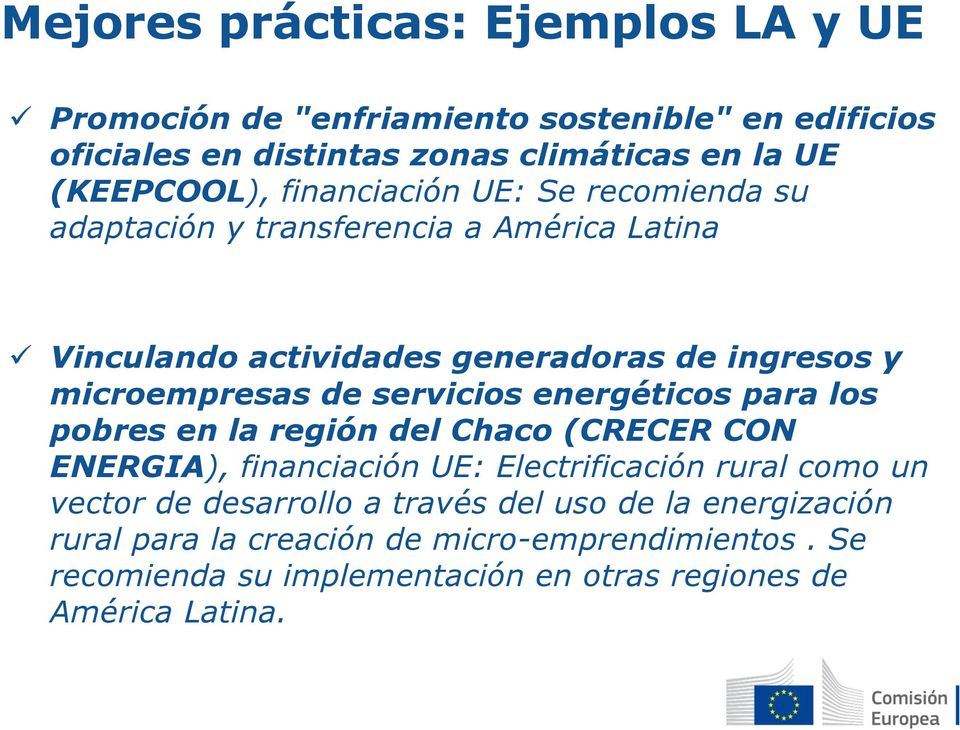 servicios energéticos para los pobres en la región del Chaco (CRECER CON ENERGIA), financiación UE: Electrificación rural como un vector de desarrollo