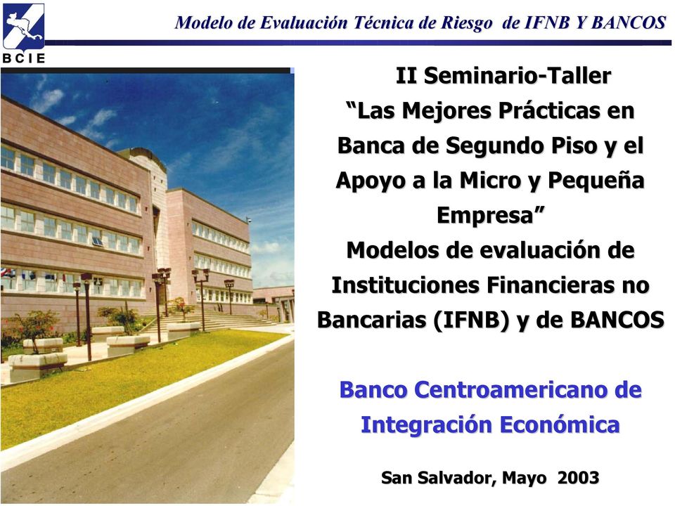 Instituciones Financieras no Bancarias (IFNB) y de BANCOS Banco