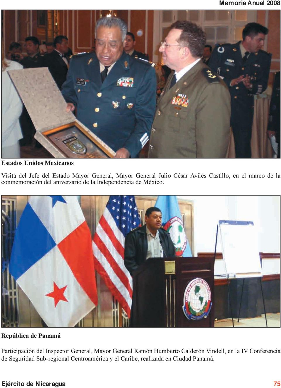 República de Panamá Participación del Inspector General, Mayor General Ramón Humberto Calderón Vindell,