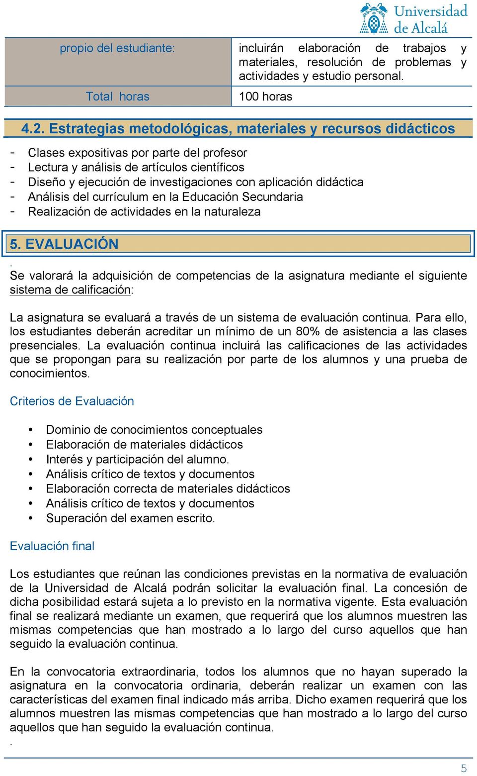 aplicación didáctica - Análisis del currículum en la Educación Secundaria - Realización de actividades en la naturaleza 5. EVALUACIÓN.