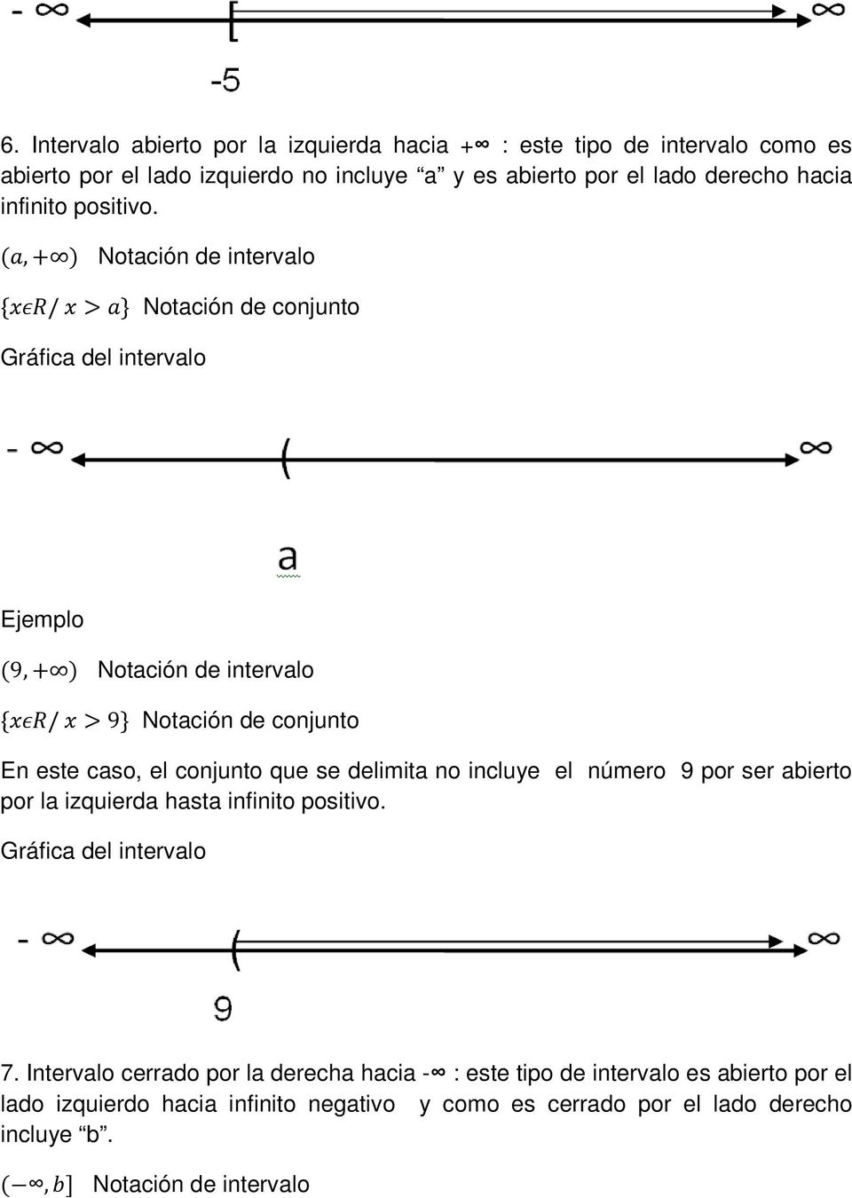 , Notación de intervalo / Notación de conjunto Ejemplo 9, Notación de intervalo / 9 Notación de conjunto En este caso, el conjunto que se delimita no