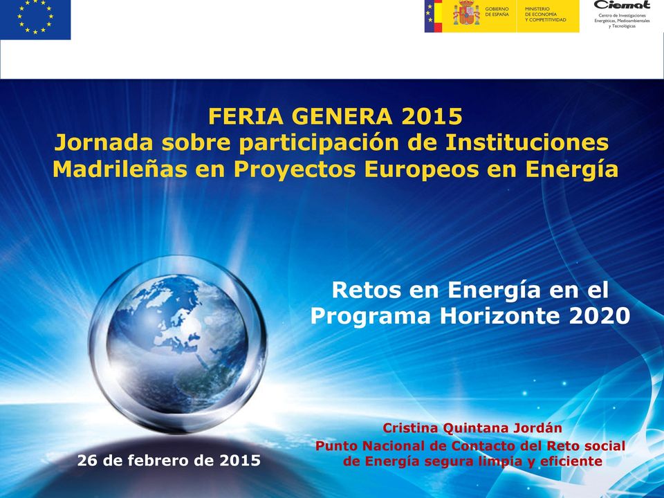 Programa Horizonte 2020 26 de febrero de 2015 Cristina Quintana