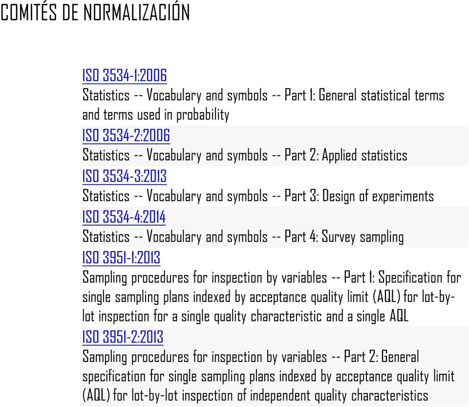 3951-1:2013 Sampling procedures for inspection by variables --Part 1: Specification for single sampling plans indexed by acceptance quality limit (AQL) for lot-bylot inspection for a single quality
