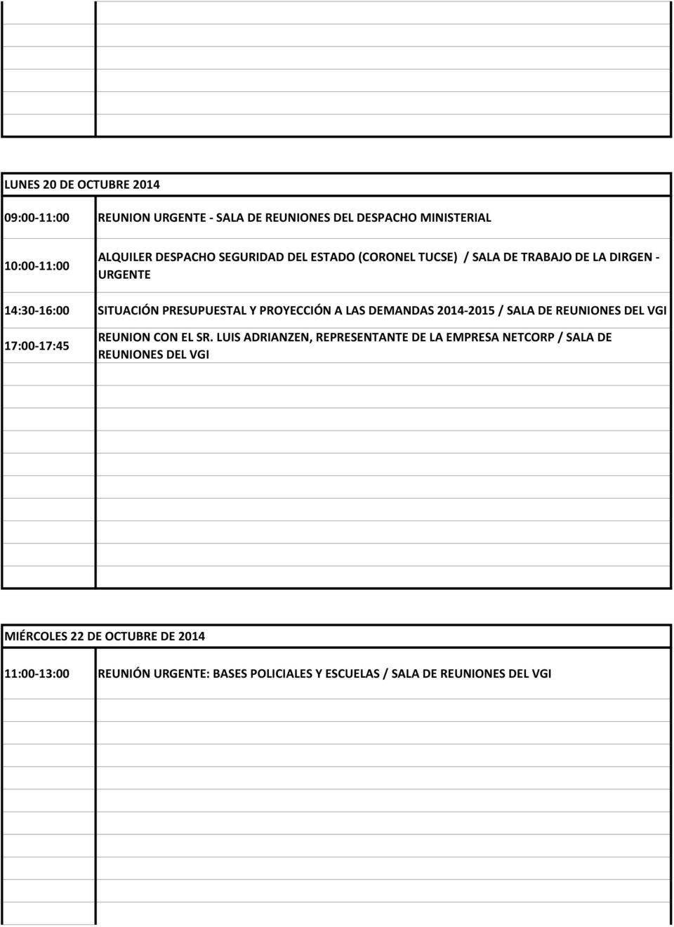 DEMANDAS 2014-2015 / SALA DE REUNIONES DEL VGI 17:00-17:45 REUNION CON EL SR.