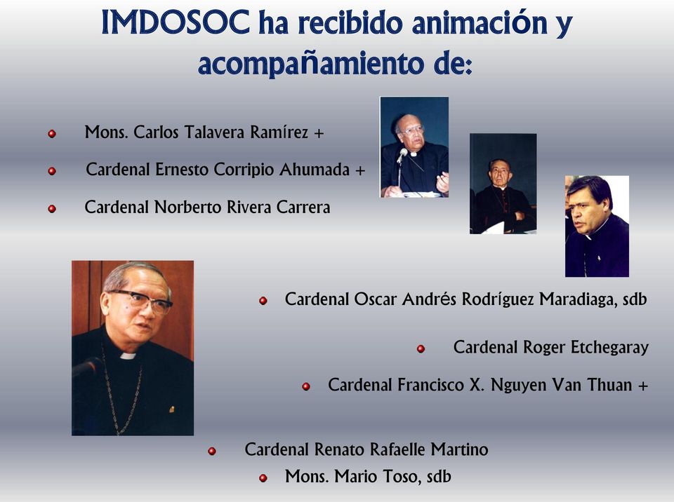 Rivera Carrera Cardenal Oscar Andrés Rodríguez Maradiaga, sdb Cardenal Roger