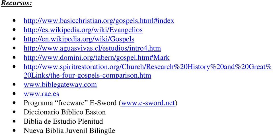 org/church/research%20history%20and%20great% 20Links/the-four-gospels-comparison.htm www.biblegateway.com www.rae.