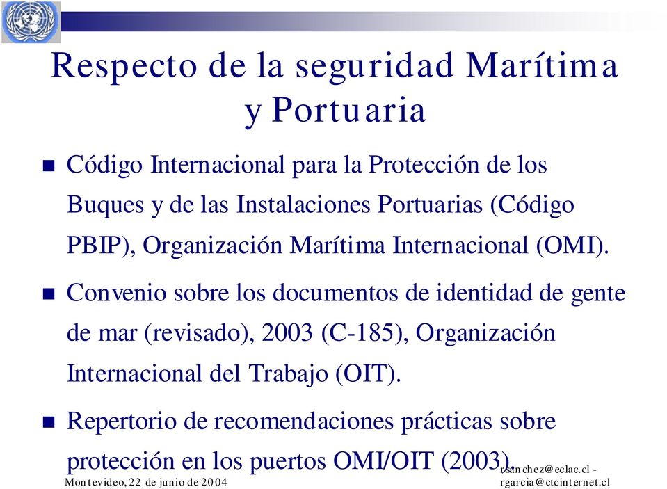 Convenio sobre los documentos de identidad de gente de mar (revisado), 2003 (C-185), Organización
