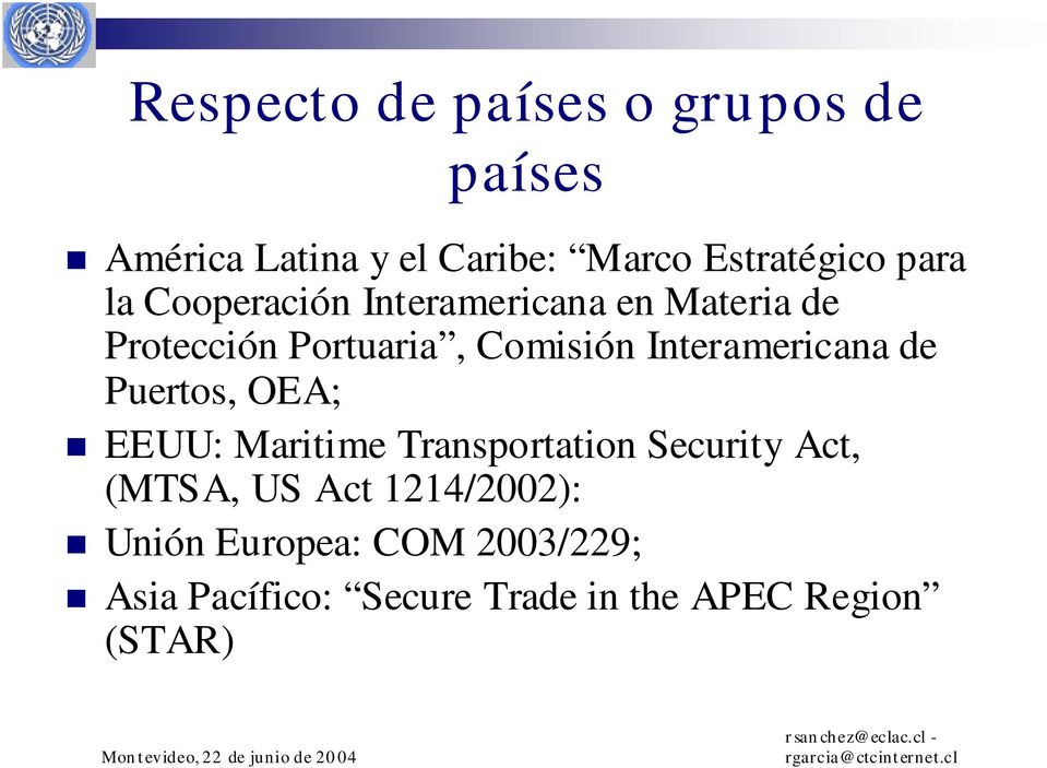 Interamericana de Puertos, OEA; EEUU: Maritime Transportation Security Act, (MTSA, US