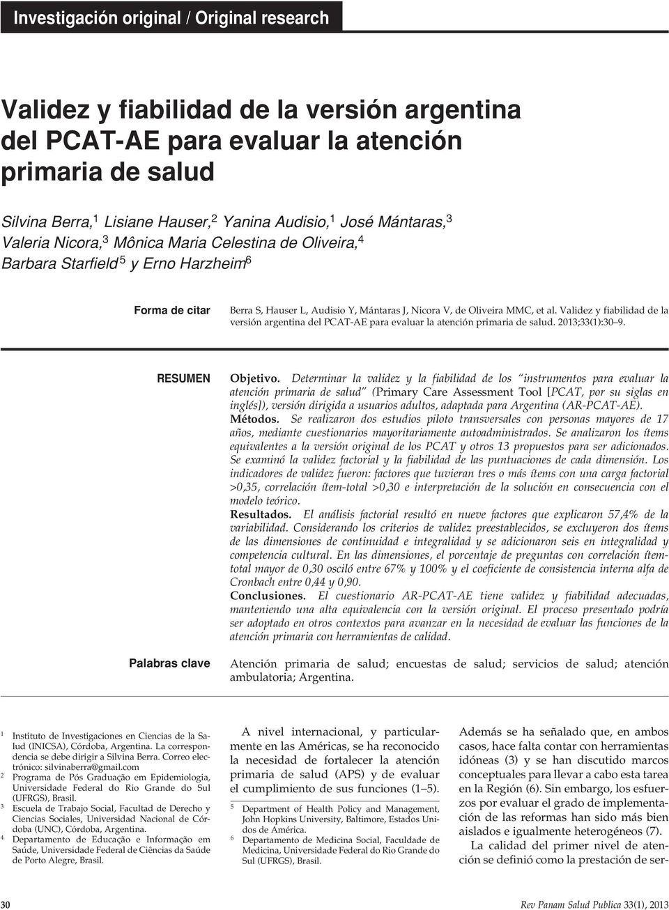 Validez y fiailidad de la versión argentina del PCAT-AE para evaluar la atenión primaria de salud. 2013;33(1):30 9. resumen Palaras lave Ojetivo.