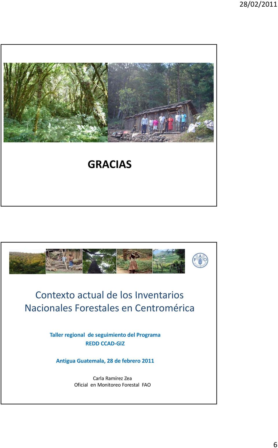 del Programa REDD CCAD GIZ Antigua Guatemala, 28 de