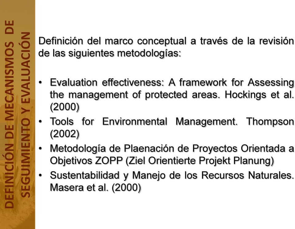 Hockings et al. (2000) Tools for Environmental Management.