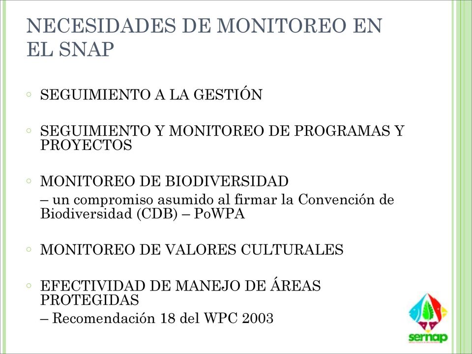 asumido al firmar la Convención de Biodiversidad (CDB) PoWPA MONITOREO DE
