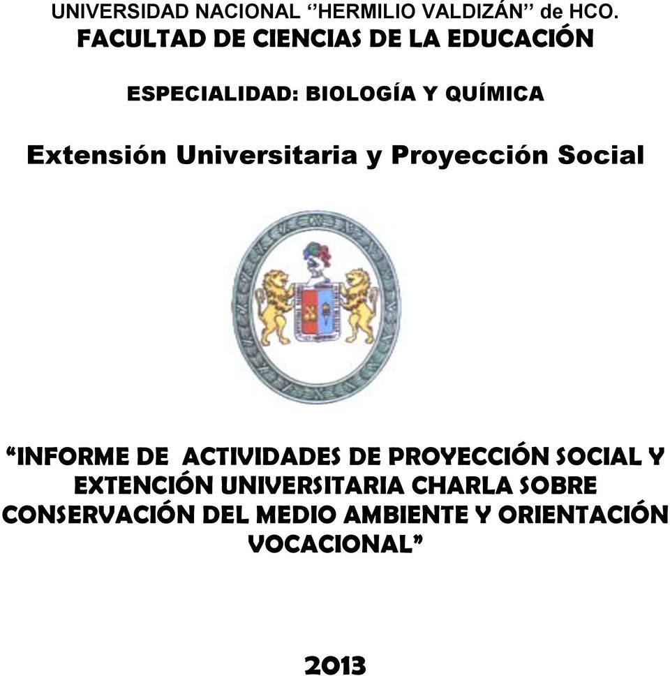 Extensión Universitaria y Proyección Social INFORME DE ACTIVIDADES DE