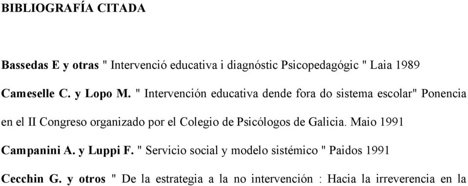 " Intervención educativa dende fora do sistema escolar" Ponencia en el II Congreso organizado por el Colegio