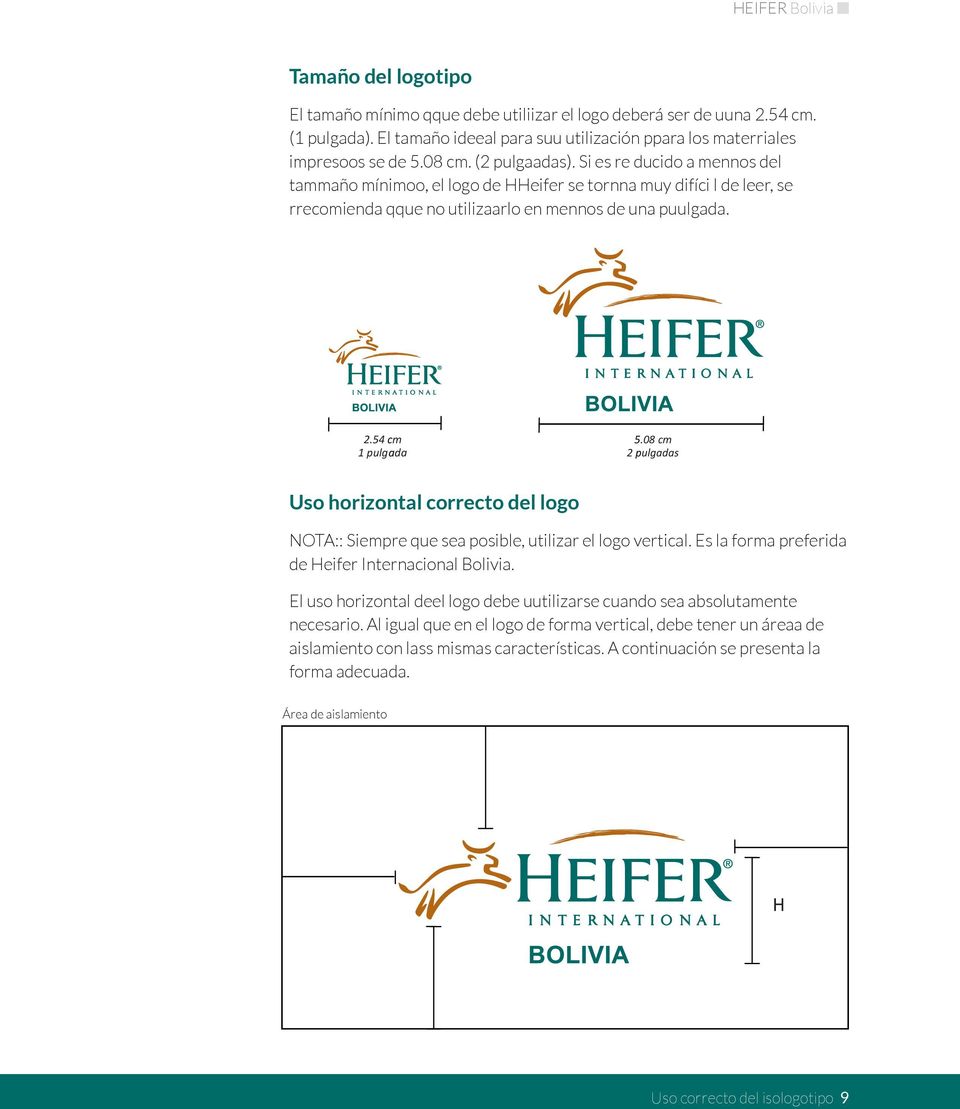 08 cm 2 pulgadas Uso horizontal correcto del logo NOTA:: Siempre que sea posible, utilizar el logo vertical. Es la forma preferida de Heifer Internacional Bolivia.
