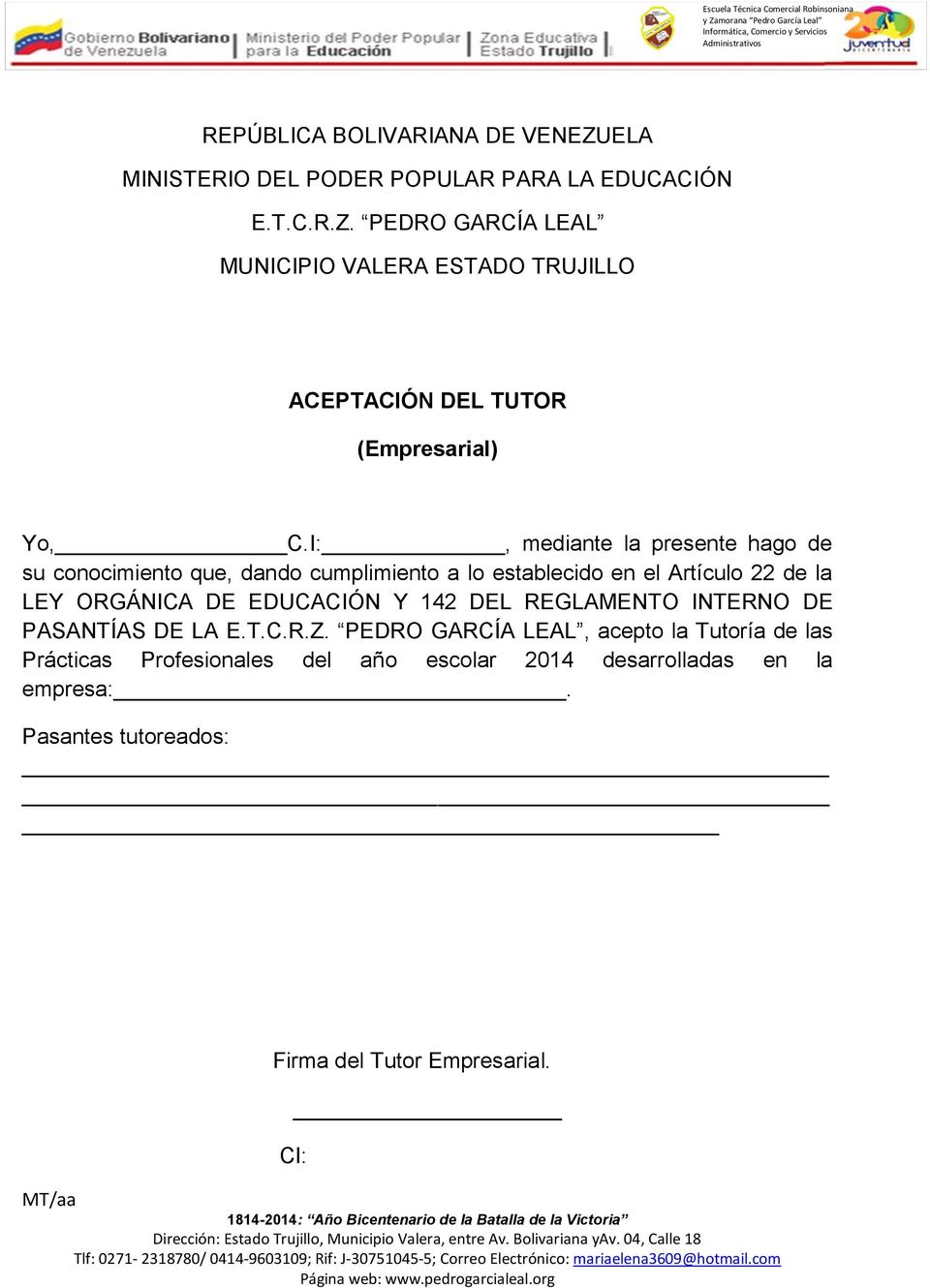 Artículo 22 de la LEY ORGÁNICA DE EDUCACIÓN Y 142 DEL REGLAMENTO INTERNO DE PASANTÍAS DE LA,