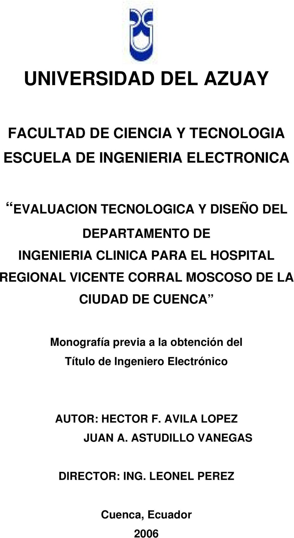 MOSCOSO DE LA CIUDAD DE CUENCA Monografía previa a la obtención del Título de Ingeniero Electrónico