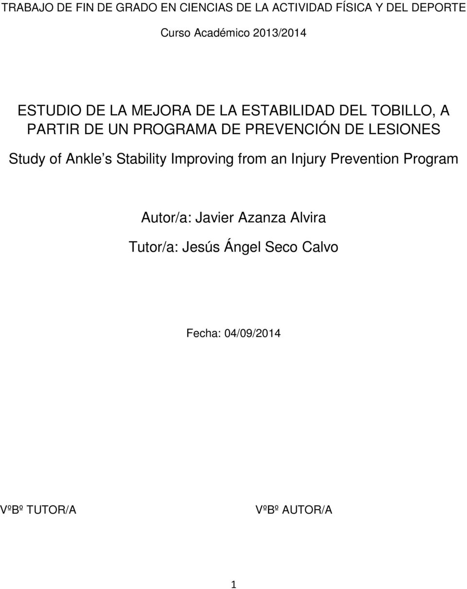 PREVENCIÓN DE LESIONES Study of Ankle s Stability Improving from an Injury Prevention Program