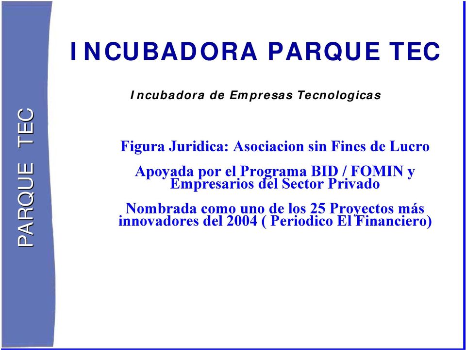 Programa BID / FOMIN y Empresarios del Sector Privado Nombrada como