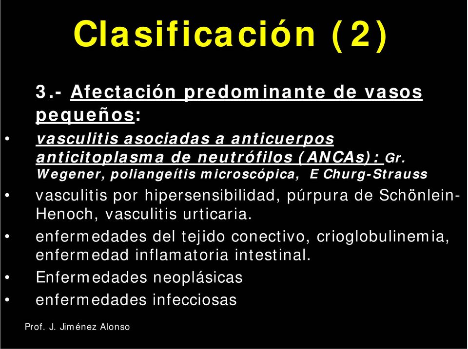 neutrófilos (ANCAs): Gr.