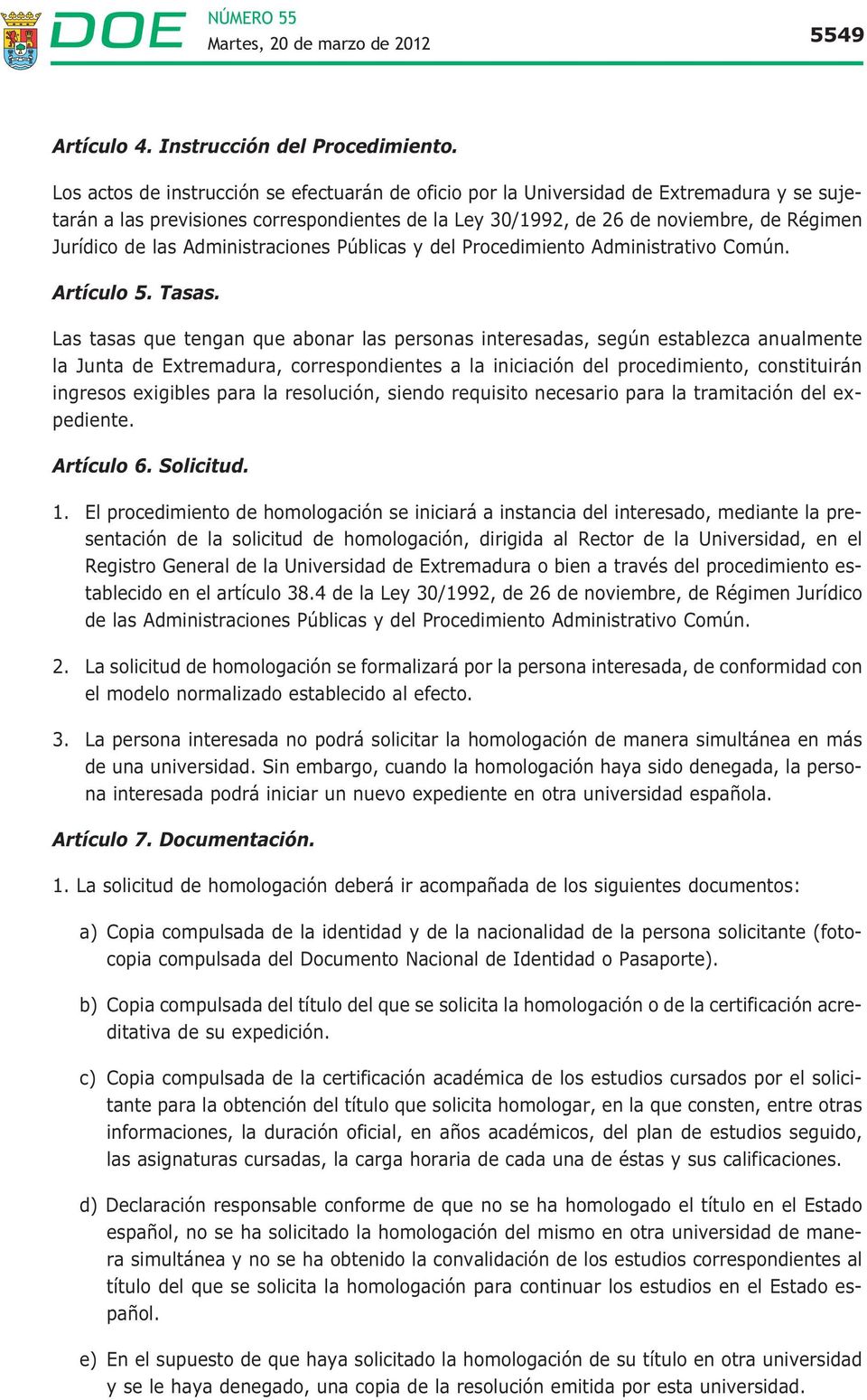 Administraciones Públicas y del Procedimiento Administrativo Común. Artículo 5. Tasas.