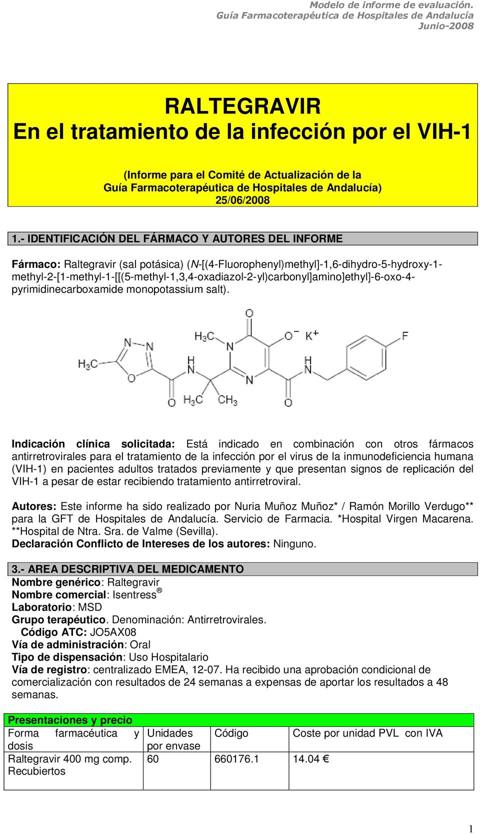 methyl-2-[-methyl--[[(5-methyl-,3,4-oxadiazol-2-yl)carbonyl]amino]ethyl]-6-oxo-4- pyrimidinecarboxamide monopotassium salt).