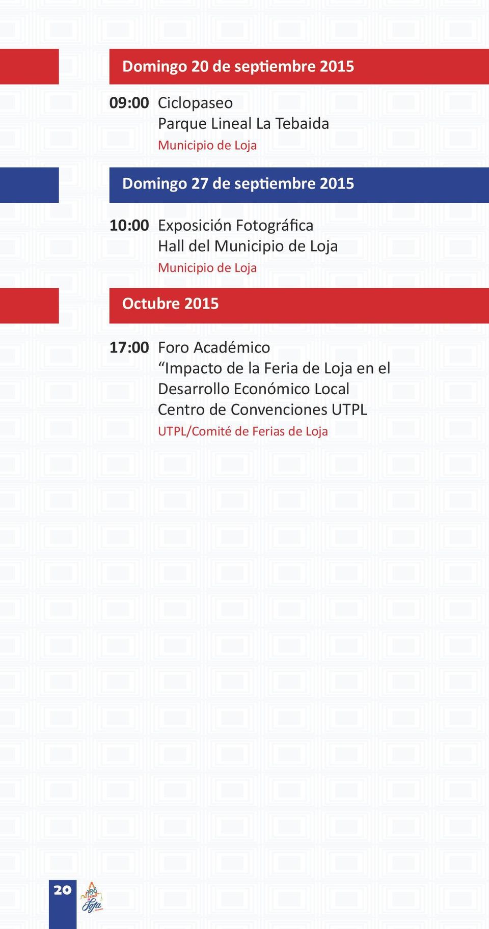 Municipio de Loja Municipio de Loja Octubre 2015 17:00 Foro Académico Impacto de