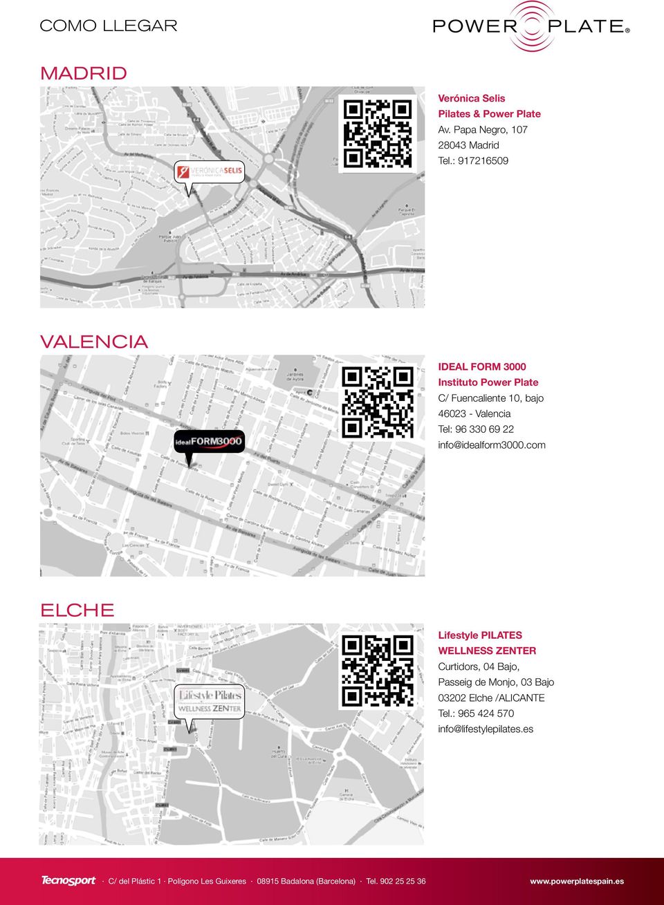 Valencia Tel: 96 330 69 22 info@idealform3000.