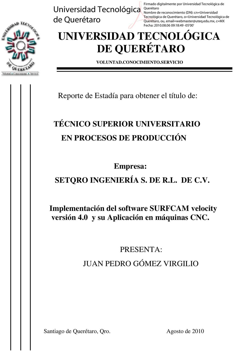 PROCESOS DE PRODUCCIÓN Empresa: SETQRO INGENIERÍA S. DE R.L. DE C.V.