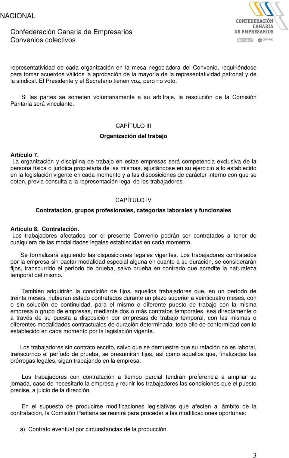 CAPÍTULO III Organización del trabajo Artículo 7.