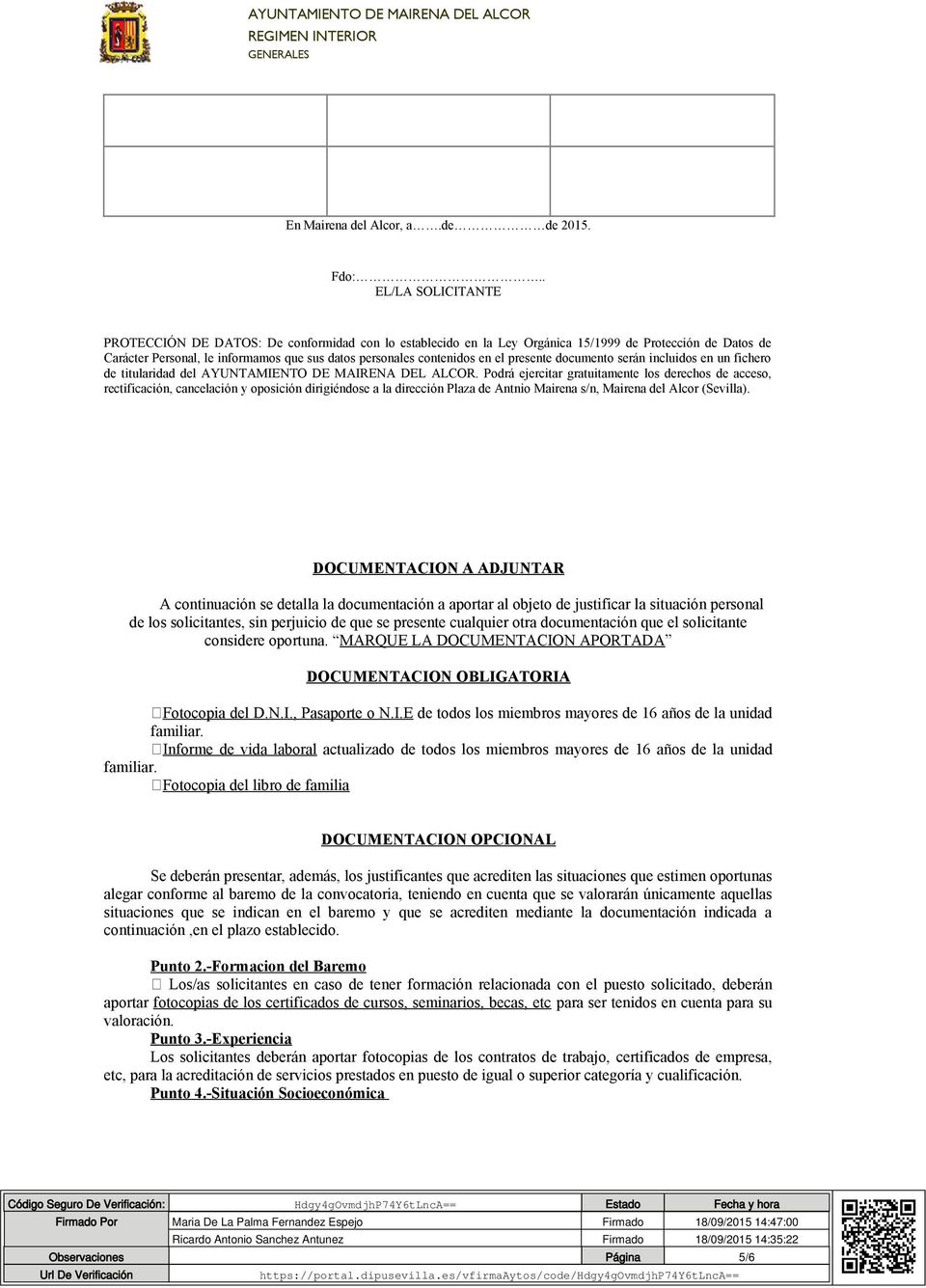 el presente documento serán incluidos en un fichero de titularidad del AYUNTAMIENTO DE MAIRENA DEL ALCOR.