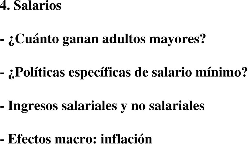 - Políticas específicas de salario