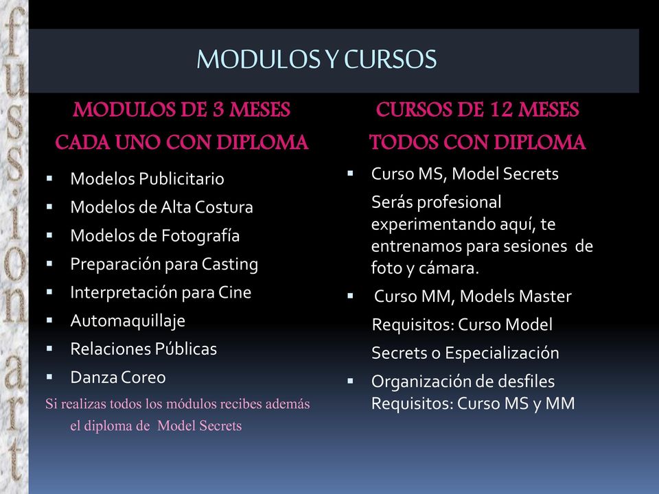 Model Secrets CURSOS DE 12 MESES TODOS CON DIPLOMA Curso MS, Model Secrets Serás profesional experimentando aquí, te entrenamos para