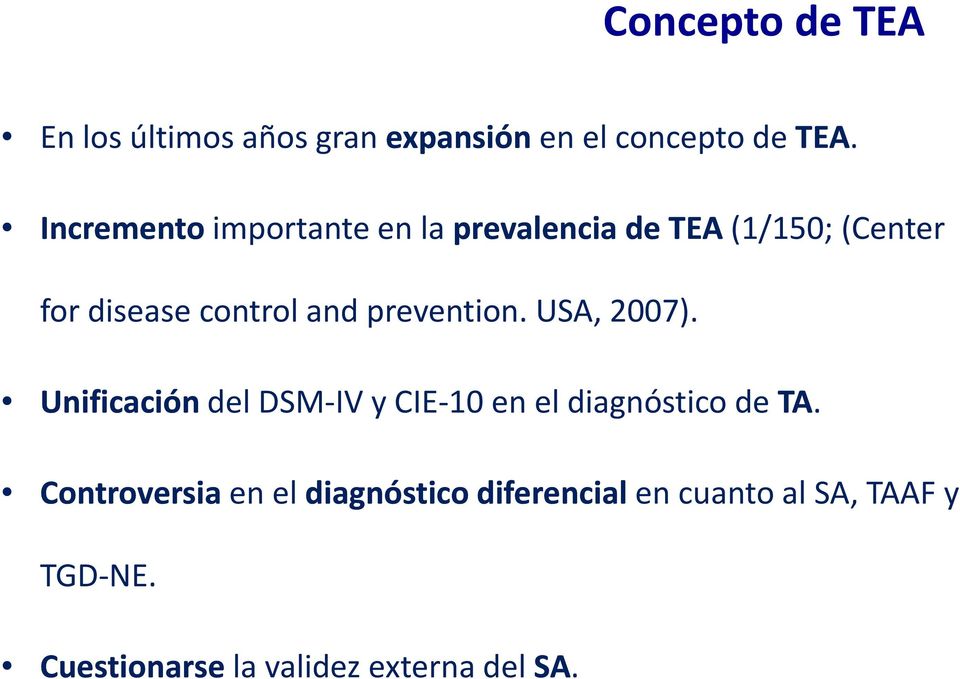 prevention. USA, 2007). Unificación del DSM-IV y CIE-10 en el diagnóstico de TA.