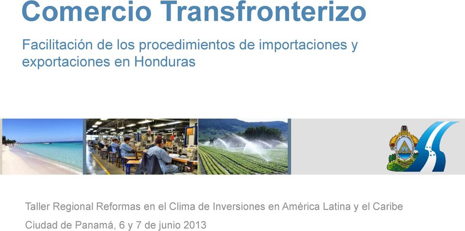 Honduras Taller Regional Reformas en el Clima de