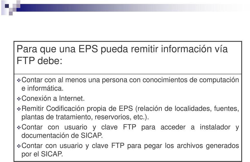 Remitir Codificación propia de EPS (relación de localidades, fuentes, plantas de tratamiento, reservorios, etc.).