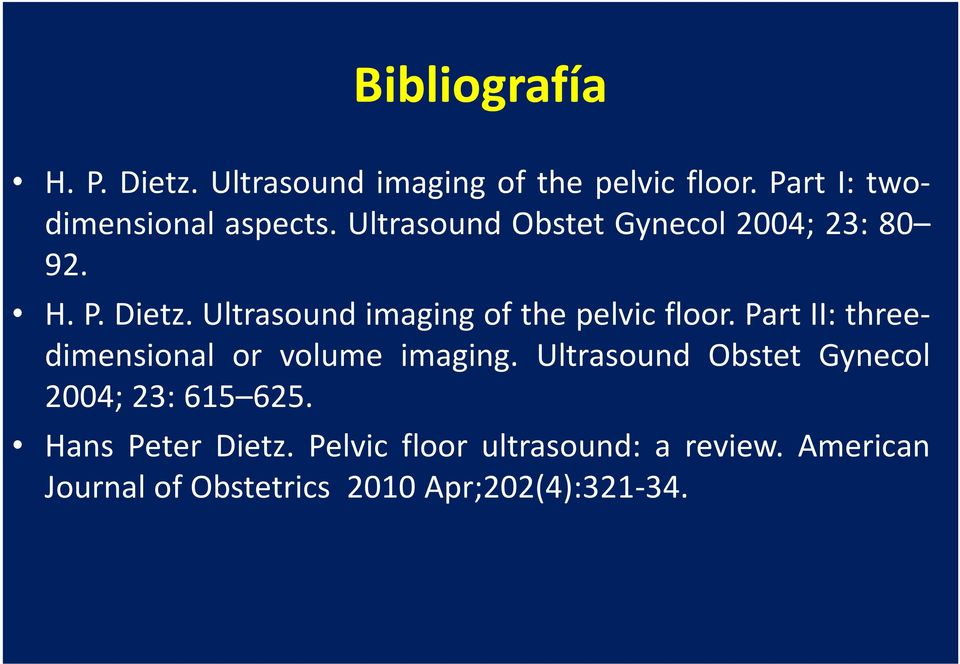 Ultrasoundimaging ofthepelvicfloor.partii:threedimensional or volume imaging.