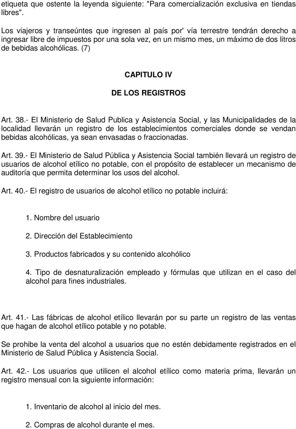 (7) CAPITULO IV DE LOS REGISTROS Art. 38.