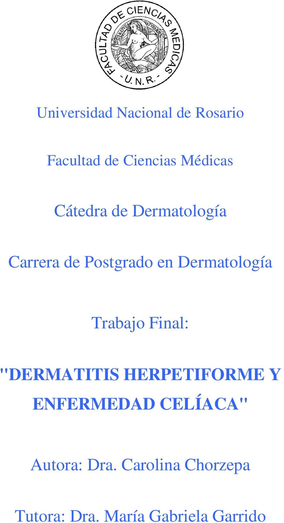 Dermatología Trabajo Final: "DERMATITIS HERPETIFORME Y