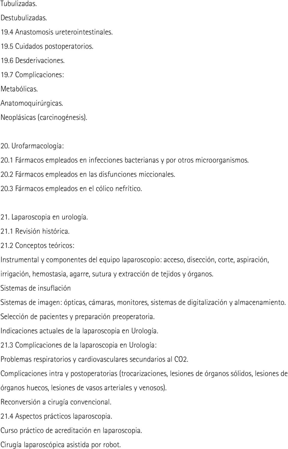 21. Laparoscopia en urología. 21.