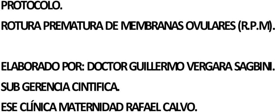 P.M). ELABORADO POR: DOCTOR GUILLERMO