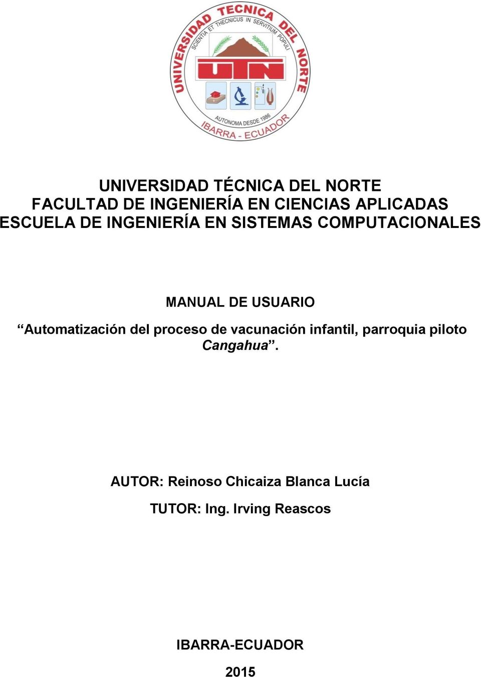Automatización del proceso de vacunación infantil, parroquia piloto Cangahua.