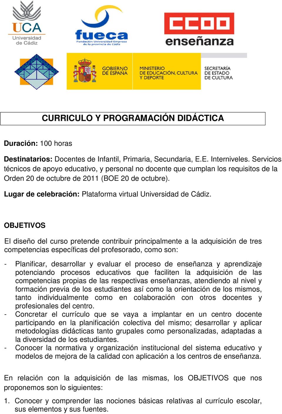 Lugar de celebración: Plataforma virtual Universidad de Cádiz.
