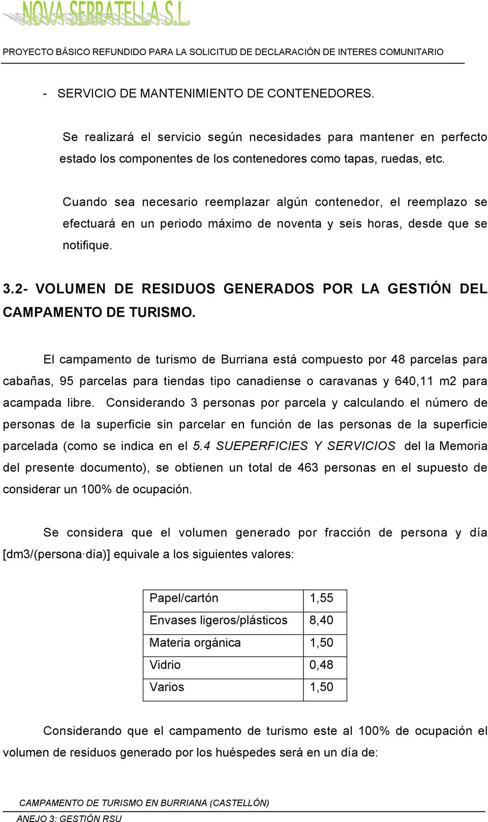 2- VOLUMEN DE RESIDUOS GENERADOS POR LA GESTIÓN DEL CAMPAMENTO DE TURISMO.