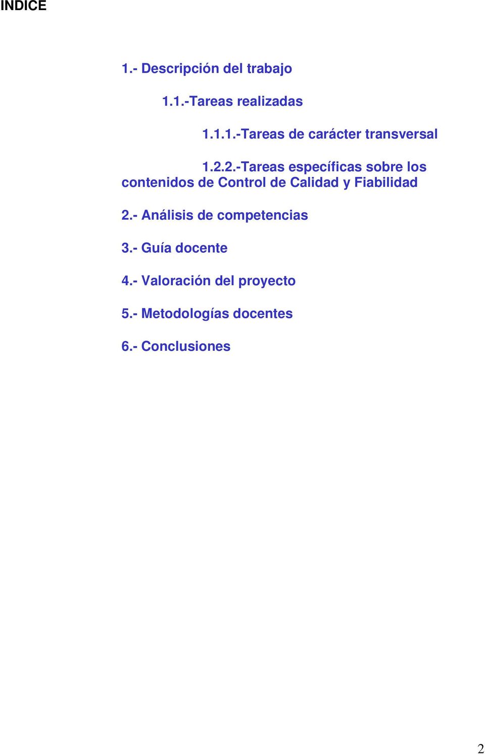 Fiabilidad 2.- Análisis de competencias 3.- Guía docente 4.