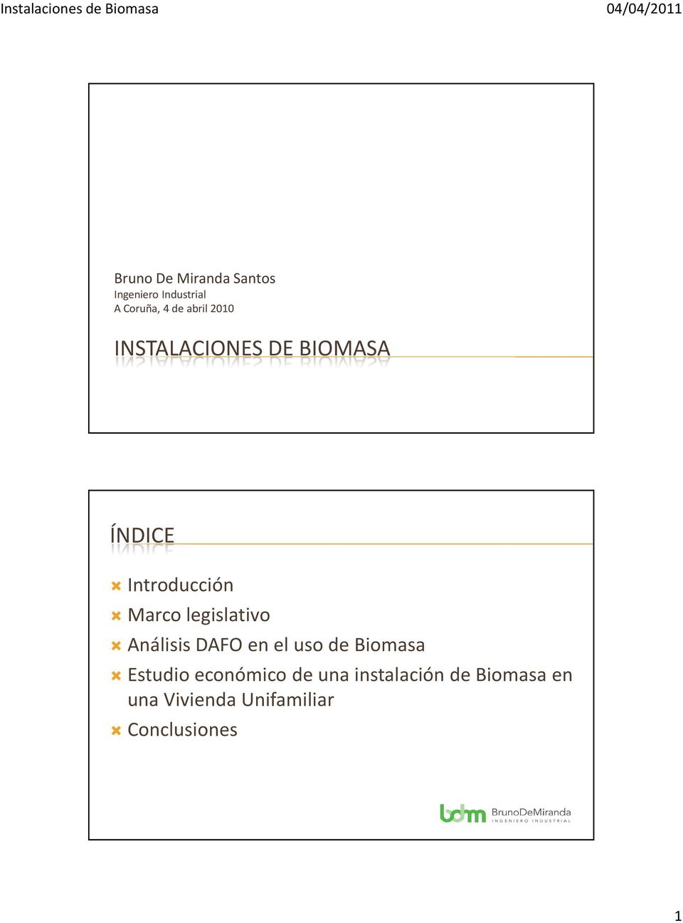 legislativo Análisis DAFO en el uso de Biomasa Estudio económico