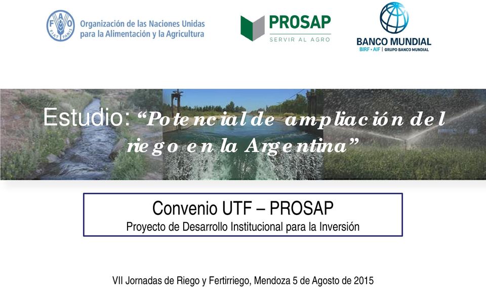 de Riego y Fertirriego, Mendoza 5 de Agosto de 2015 Regional Office for