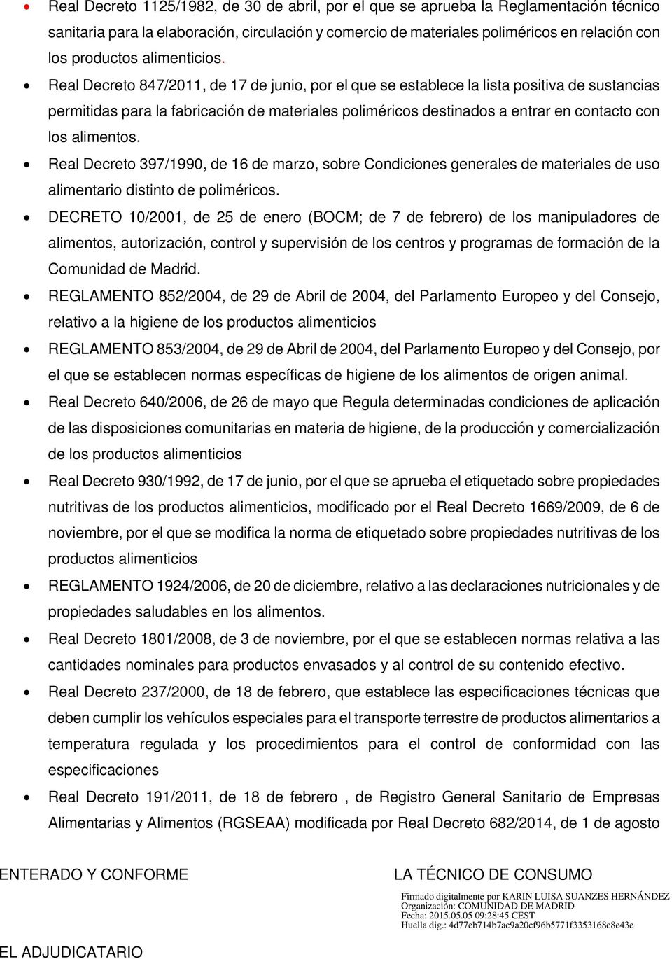 Real Decreto 847/2011, de 17 de junio, por el que se establece la lista positiva de sustancias permitidas para la fabricación de materiales poliméricos destinados a entrar en contacto con los